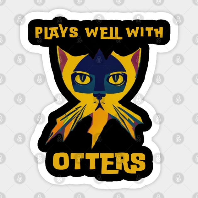 Plays Well With Otters Sticker by mdr design